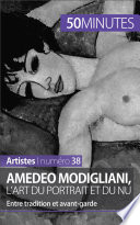 Amedeo Modigliani, l'art du portrait et du nu : entre tradition et avant-garde /