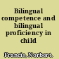 Bilingual competence and bilingual proficiency in child development