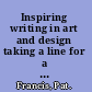 Inspiring writing in art and design taking a line for a write /