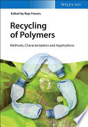 Recycling of polymers : methods, characterization and applications /