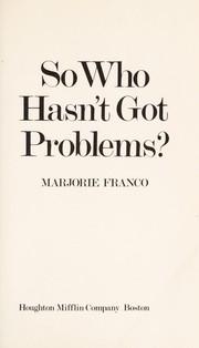 So who hasn't got problems? /
