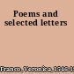 Poems and selected letters