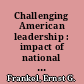 Challenging American leadership : impact of national quality on risk of losing leadership /