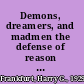 Demons, dreamers, and madmen the defense of reason in Descartes's Meditations /
