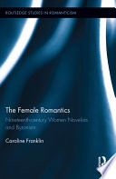 The female romantics nineteenth-century women novelists and Byronism /