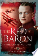 The Red Baron : a history in pictures /