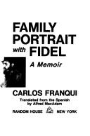 Family portrait with Fidel : a memoir /