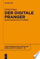 Der digitale Pranger : Bewertungsportale im Internet : Aktualisierte und erweiterte Fassung des Vortrages, gehalten am 5. November 2017 vor der Juristischen Gesellschaft zu Berlin /