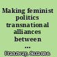 Making feminist politics transnational alliances between women and labor /