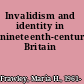 Invalidism and identity in nineteenth-century Britain