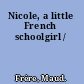 Nicole, a little French schoolgirl /