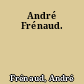 André Frénaud.