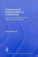 Congressional representation & constituents : the case for increasing the U.S. House of Representatives /