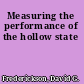 Measuring the performance of the hollow state