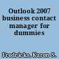 Outlook 2007 business contact manager for dummies