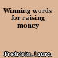 Winning words for raising money