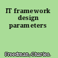 IT framework design parameters