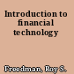 Introduction to financial technology