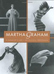 Martha Graham : a dancer's life /