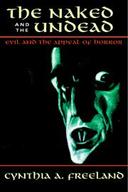 The naked and the undead : evil and the appeal of horror /