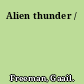 Alien thunder /