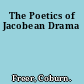 The Poetics of Jacobean Drama