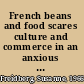 French beans and food scares culture and commerce in an anxious age /