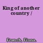 King of another country /