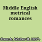 Middle English metrical romances