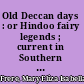 Old Deccan days : or Hindoo fairy legends ; current in Southern India /