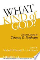 What kind of God? : collected essays of Terence E. Fretheim /