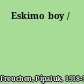 Eskimo boy /