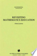 Revisiting mathematics education China lectures /