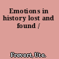 Emotions in history lost and found /