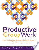 Productive group work : how to engage students, build teamwork, and promote understanding /