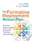 The formative assessment action plan : practical steps to more successful teaching and learning /