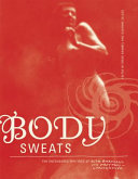 Body sweats : the uncensored writings of Elsa von Freytag-Loringhoven /