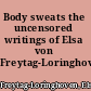 Body sweats the uncensored writings of Elsa von Freytag-Loringhoven /