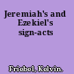 Jeremiah's and Ezekiel's sign-acts
