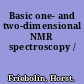 Basic one- and two-dimensional NMR spectroscopy /