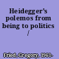 Heidegger's polemos from being to politics /