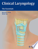 Clinical Laryngology : the essentials /