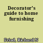 Decorator's guide to home furnishing