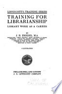 Training for librarianship : library work as a career /