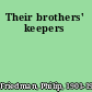 Their brothers' keepers