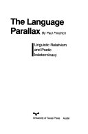 The language parallax : linguistic relativism and poetic indeterminacy /