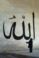 Woman, man, and God in modern Islam  /