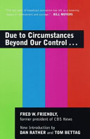 Due to circumstances beyond our control ... /