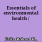 Essentials of environmental health /