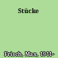 Stücke